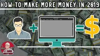 How to Make the Most Money in 2019 Working in Information Technology