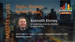 Digital Strategy Master Class - Kenneth Kinney, AI Media Group