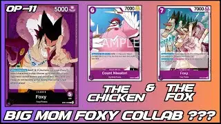 Слияние или путаница??? OP-11 Foxy Big Mom Chicken Deck - One Piece TCG