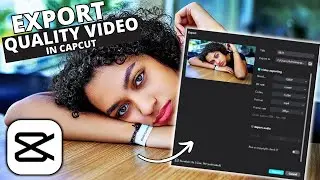 How to Export Sharp and Clean Video in CapCut