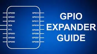 Полное руководство пользователя GPIO Expander (для начинающих)