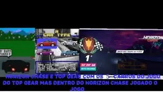 Horizon chase e top gear com as cores cl&aacute;ssicas dos carro 🚗 do top Gear jogado no horizon chase