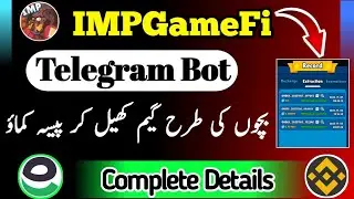 How To Join IMP Game Fi Telegram Bot || IMPGameFi Full Overview || IMPGameFi Withdraw Process
