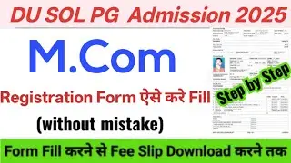 How to Fill DU SOL Admission Form 2025-26 | SOL M.Com Registration Form Kaise Fill kare 2025