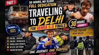 30 Hours, No Sleep, Full Dedication | Traveling to Delhi for Genra 5.0 Finals