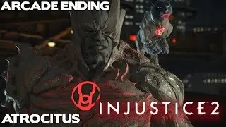 Injustice 2: Atrocitus - Battle Simulator (Arcade) + Ending