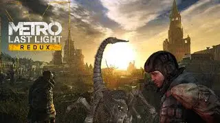  Metro: Last Light Redux➤3