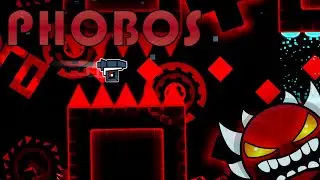 &ldquo;PHOBOS&rdquo; - 100% [EXTREME DEMON] by &ldquo;Krmal&rdquo; [NEW HARDEST]