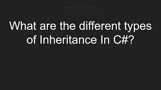 What are the different types of Inheritance In C#?