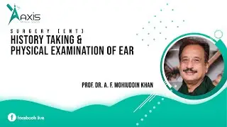 ENT | History Taking & Physical Examination of Ear