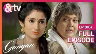 Ammaji ने Madhvi को किसके खिलाफ भड़काया करवाया | Gangaa | Full Ep 167 | @andtvchannel