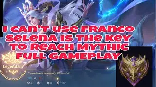 can't use franco Selena is the key to reach MYTHIC full gameplay #mobilelegend #mlbb #mobilelegends