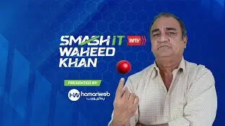 SMASH IT | Pakistan vs India Post-Match Analysis Live with Waheed Khan & Dr. Nauman Niaz