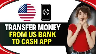 How to TRANSFER MONEY from US BANK to CASH APP (In 2 Minutes)