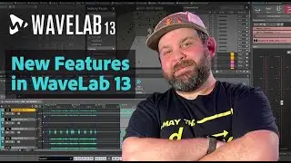 New Features in WaveLab 13 | Overview