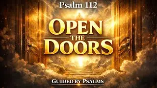 💰 A Prayer of Covering — Psalm 112 Over Your Work and Open Doors