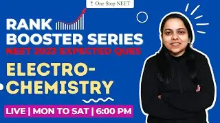 Rank Booster Series NEET 2023 | Electrochemistry | Most Expected Questions | Chemistry | Simran Mam
