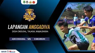 LIVE🔴CIKEUSAL CUP 2025 | ADS FC CIKEUSAL VS CIBEUREUM UNITED 