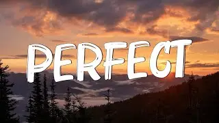 Perfect - Ed Sheeran (Lyrics) || Lewis Capaldi, John Legend (Mix Lyrics)