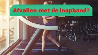 Snel Afvallen Met de Loopband? Z&oacute; Doe Je Dat