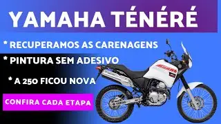 YAMAHA TÉNÉRE, RECUPERAÇÃO DAS CARENAGENS E PINTURA SEM ADESIVOS,   ACOMPANHE CADA ETAPA!!!!!