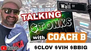 9/10 Talking Stocks Live with Coach B | $CLOV $BBIG $GME $AMC $VIH