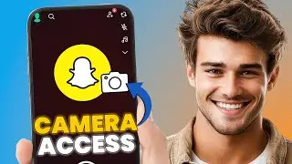 Как разрешить доступ к камере в Snapchat (Android и iPhone)