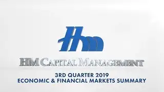3rd Quarter 2019 Economic and Financial Markets Summary