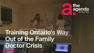 Training Ontario's Way Out of the Family Doctor Crisis | ONsite