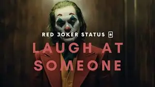 Never Laugh At | Red Joker Status