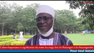 CULTURE: Importance et signification des noms des rangs chez les Wassangari et les Baatongueobu