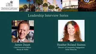 Charleston Leadership Interview with James Daunt and Heather Staines
