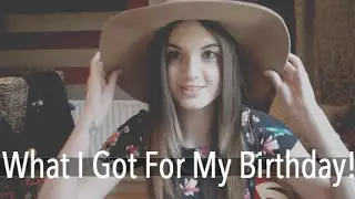 What I Got For My Birthday! 2015