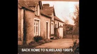 Back Home to Ireland 1960's