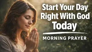 Start Your Day First With God’s Grace & Guidance | Morning Prayer