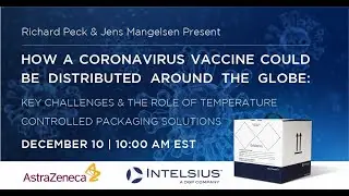 Intelsius Webinar: How a coronavirus vaccine could be distributed around the globe