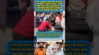 Doni Salmanan Sudah Bebas Dari Penjara‼️ #donisalmanan #dinanfajrina #trending #viral