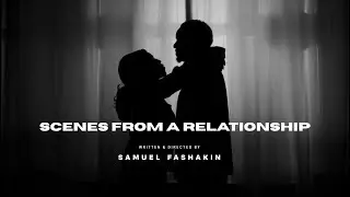 Scenes From a Relationship (2025) | Romance Short Film