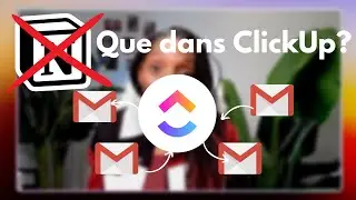 4 Fa&ccedil;ons Surprenantes de G&eacute;rer vos Emails avec ClickUp... Vous &Ecirc;tes Curieux?