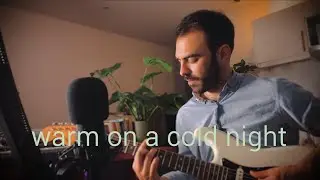 warm on a cold night - honne (charles ren cover)
