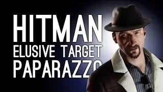 Hitman Elusive Target 23 The Paparazzo: WAIT FOR THE DROP - Let's Play Hitman