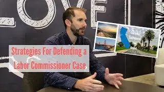 Strategies For Defending a Labor Commissioner Claim