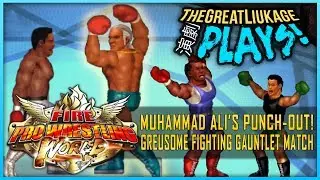 Fire Pro Wrestling World [PC] | Muhammad Ali's Punch-Out! | MAC IS BACK... 30 YEARS LATER! | [TGLP!]