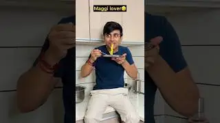 Maggi lover🤣 #comedy #funny #funnyvideo #comedyvideo