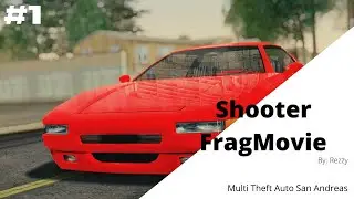 Rezzy's Shooter Frag Movie #1 MTA:SA