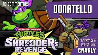 TMNT Shredder's Revenge - Donatello Story Mode - Gnarly - No commentary