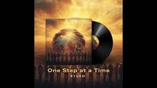 One Step at a Time  - Kyuem 