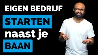 Eigen bedrijf starten naast baan - Zo begin je!