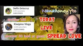 Nana Honey Ytc's Live broadcast Happy sunday spread love
