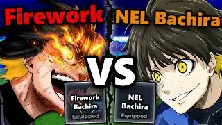 NEL Bachira VS Firework Bachira (HE'S SAVAGE) | Blue Lock Rivals